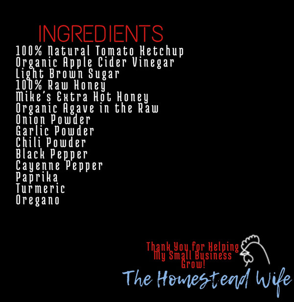*New* THE HOMESTEAD WIFE: SMALL BATCH BBQ SAUCE: 12 oz.