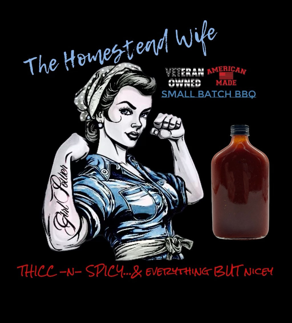 *New* THE HOMESTEAD WIFE: SMALL BATCH BBQ SAUCE: 12 oz.